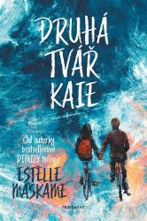 Druhá tvář Kaie - Estelle Maskame - Young Adult Druhá tvář Kaie