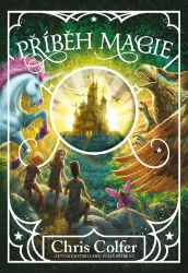 Příběh magie - Chris Colfer - Fantasy Příběh magie