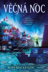 Věčná noc - Ross Mackenzie - Young Adult Věčná noc
