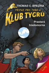 Klub Tygrů – Prastará hladomorna