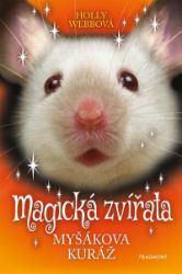 Magická zvířata - Myšákova kuráž Magická zvířata - Myšákova kuráž