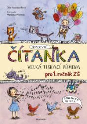 ČÍTANKA - VELKÁ TISKACÍ PÍSMENA - Dita Nastoupilová - Čítanky pro 1. stupeň ZŠ ČÍTANKA - VELKÁ TISKACÍ PÍSMENA