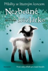 Příběhy se šťastným koncem - Nezbedné kůzlátko - Mary Kelly - Beletrie pro děti a mládež Příběhy se šťastným koncem - Nezbedné kůzlátko