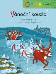 Čteme s radostí – Vánoční kouzlo - Iveta Poláčková - Vánoční pohádky pro děti Čteme s radostí – Vánoční kouzlo