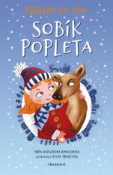Příběhy ze zoo - Sobík popleta - Věra Hudáčková Barochová - Beletrie pro děti a mládež Příběhy ze zoo - Sobík popleta