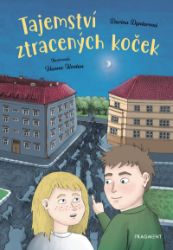 Tajemství ztracených koček - Darina Dyntarová - Pohádky pro děti Tajemství ztracených koček