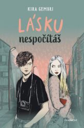 Lásku nespočítáš - Kira Gembri - Young Adult Lásku nespočítáš