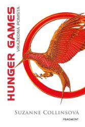 HUNGER GAMES - Vražedná pomsta - Suzanne Collins - Young Adult HUNGER GAMES - Vražedná pomsta