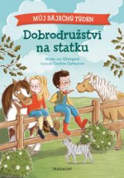 Můj báječný týden - Dobrodružství na statku Můj báječný týden - Dobrodružství na statku