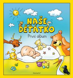 Naše děťátko – První album Naše děťátko – První album