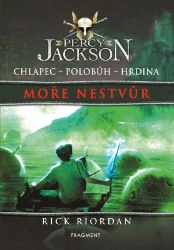 Percy Jackson - Moře nestvůr - Rick Riordan - Knihy Percy Jackson Percy Jackson - Moře nestvůr
