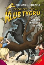 Klub Tygrů 2 - Záhada divokých duchů Klub Tygrů 2 - Záhada divokých duchů