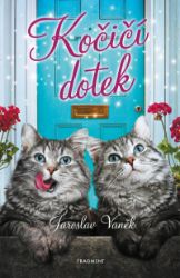 Kočičí dotek - Jaroslav Vaněk - Beletrie pro děti a mládež Kočičí dotek