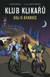 Klub Klikařů - Boj o Krkavec - Detektivky pro děti Klub Klikařů - Boj o Krkavec