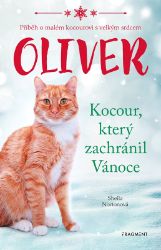 Oliver - kocour, který zachránil Vánoce - Sheila Norton - Vánoční pohádky pro děti Oliver - kocour, který zachránil Vánoce