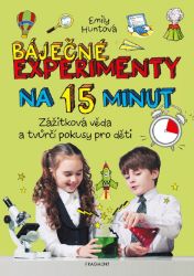 Báječné experimenty na 15 minut Báječné experimenty na 15 minut