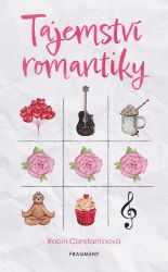 Tajemství romantiky - Robin Constantine - Young Adult Tajemství romantiky
