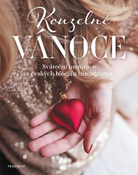 Kouzelné Vánoce - Svatava Vašková,Lucie Baštová - Kuchařky a nápoje Kouzelné Vánoce