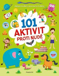 101 aktivit proti nudě 101 aktivit proti nudě
