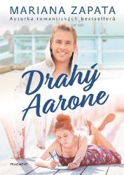 Drahý Aarone - Mariana Zapata - Romány pro ženy Drahý Aarone