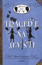 Tragédie na jevišti Tragédie na jevišti