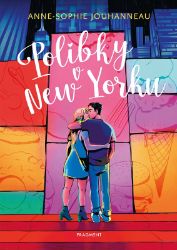 Polibky v New Yorku - Anne-Sophie Jouhanneau - Young Adult Polibky v New Yorku