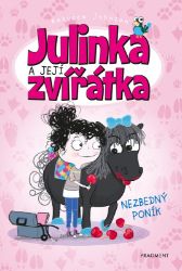 Julinka a její zvířátka - Nezbedný poník Julinka a její zvířátka - Nezbedný poník