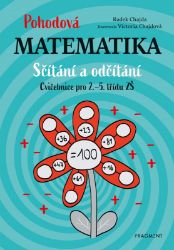 Pohodová matematika - Sčítání a odčítání - Radek Chajda - Matematika a geometrie Pohodová matematika - Sčítání a odčítání