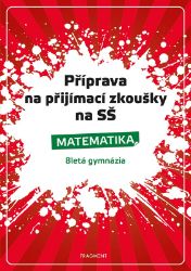 Příprava na přijímací zkoušky na SŠ-Matematika 8letá gymn. - Petr Husar - Učebnice pro střední školy a gymnázia Příprava na přijímací zkoušky na SŠ-Matematika 8letá gymn.