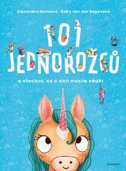 101 jednorožců - Ruby van der Bogen,Alexandra Helm - Knihy pro první čtení 101 jednorožců