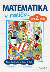 Matematika v malíčku pro 2. třídu - Simona Špačková - Matematika pro 2. třídu Matematika v malíčku pro 2. třídu