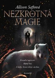 Nezkrotná magie Nezkrotná magie