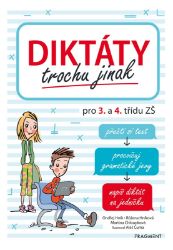 Diktáty trochu jinak pro 3. a 4. třídu ZŠ - Ondřej Hník,Martina Chloupková,Růžena Hníková - Český jazyk pro 3. třídu Diktáty trochu jinak pro 3. a 4. třídu ZŠ