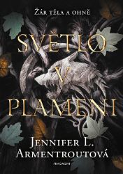Světlo v plameni Světlo v plameni