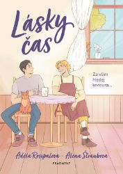 Lásky čas - Adéla Rosípalová,Alena Štraubová - Young Adult Lásky čas
