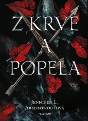Z krve a popela - Jennifer L. Armentrout - Young Adult Z krve a popela