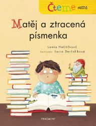 Čteme sami – Matěj a ztracená písmenka Čteme sami – Matěj a ztracená písmenka