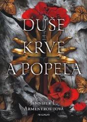 Duše krve a popela - Jennifer L. Armentrout - Young Adult Duše krve a popela