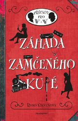 Záhada zamčeného kupé - Robin Stevens - Dobrodružné knihy pro děti Záhada zamčeného kupé