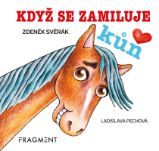 Zdeněk Svěrák – Když se zamiluje kůň (100x100) Zdeněk Svěrák – Když se zamiluje kůň (100x100)