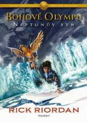 Bohové Olympu – Neptunův syn - Rick Riordan - Knihy Percy Jackson Bohové Olympu – Neptunův syn