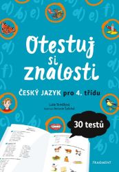 Otestuj si znalosti – Český jazyk pro 4. třídu - Český jazyk pro 4. třídu Otestuj si znalosti – Český jazyk pro 4. třídu
