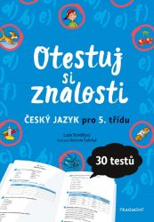 Otestuj si znalosti – Český jazyk pro 5. třídu - Český jazyk pro 5. třídu Otestuj si znalosti – Český jazyk pro 5. třídu