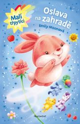 Malí třpytíci – Oslava na zahradě - Emily Moon - Pohádky pro děti Malí třpytíci – Oslava na zahradě