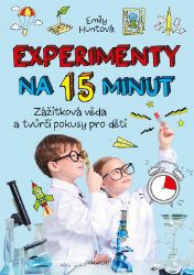 Experimenty na 15 minut Experimenty na 15 minut