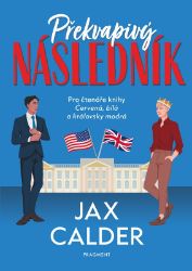 Překvapivý následník - Jax Calder - Romány pro ženy Překvapivý následník