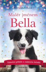 Malér jménem Bella - Ali Standish - Beletrie pro děti a mládež Malér jménem Bella