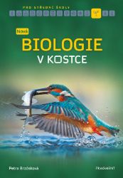 Nová biologie v kostce pro SŠ - Petra Brzósková - Učebnice pro střední školy a gymnázia Nová biologie v kostce pro SŠ