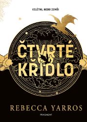 Čtvrté křídlo (exkluzivní vydání s bonusovými kapitolami) Čtvrté křídlo (exkluzivní vydání s bonusovými kapitolami)