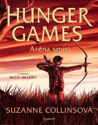 Hunger Games – Aréna smrti (ilustrované vydání) Hunger Games – Aréna smrti (ilustrované vydání)